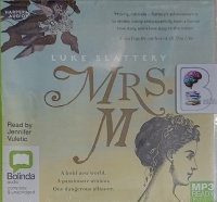Mrs. M written by Luke Slattery performed by Jennifer Vuletic on MP3 CD (Unabridged)